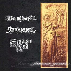 INDICATION／WATCH YOU FALL／SEASONS END / FOREVER YOURS 