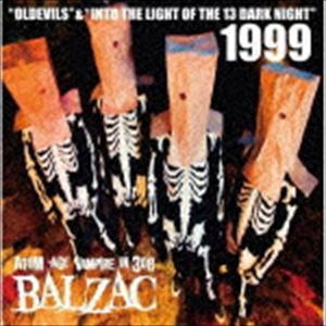 BALZAC / 1999 ”OLDEVILS ＆ INTO THE LIGHT OF THE 13 DARK NIGHT” 20th Anniversary Edition（20周年記念盤） [CD]