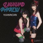 ゆいかおり / ふたり／VIVIVID PARTY!（CD＋DVD） [CD]
