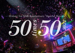 Ђ݁^Hiromi Go 50th AnniversaryhSpecial Versionh`50 times 50` in 2022iSYՁ^Blu-ray{CDj [Blu-ray]