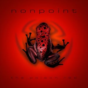 A NONPOINT / POISON RED [CD]