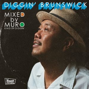 MURO / KING OF DIGGIN’ ”DIGGIN’ BRUNSWICK” 