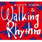 楽天ぐるぐる王国DS 楽天市場店今野英明＆WALKING RHYTHM / Walking Rhythm [CD]