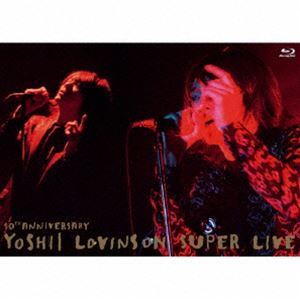 吉井和哉／10th Anniversaly YOSHII LOVINSON SUPER LIVE [Blu-ray]