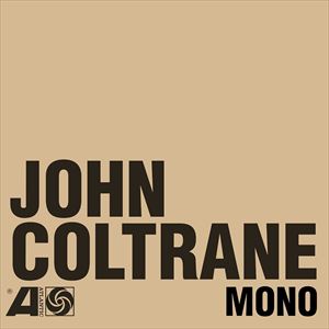 輸入盤 JOHN COLTRANE / ATLANTIC YEARS IN MONO [6LP＋7inch]