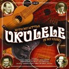 輸入盤 VARIOUS / WITH MY LITTLE UKULELE [4CD]