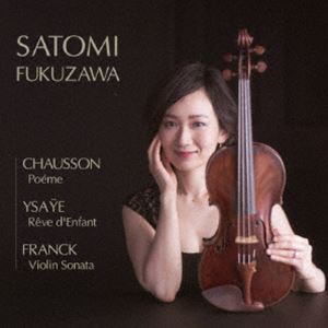 Composer: Sa Line - 福澤里泉（vn） / ショーソン・詩曲 イザイ・子供の夢 フランク・ヴァイオリンソナタ [CD]