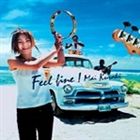 倉木麻衣 / Feel fine! [CD]