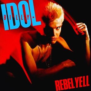 A BILLY IDOL / REBEL YELL [LP]