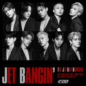 THE JET BOY BANGERZ from EXILE TRIBE / JET BANGIN’（初回生産限定MV盤／CD＋Blu-ray） [CD]