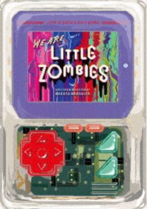 WE ARE LITTLE ZOMBIES [Blu-ray]