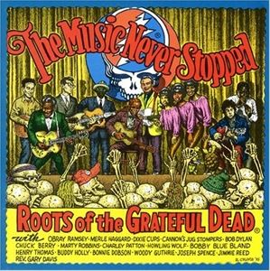 輸入盤 VARIOUS / MUSIC NEVER STOPPED ： ROOTS OF GREATFUL DEAD [CD]