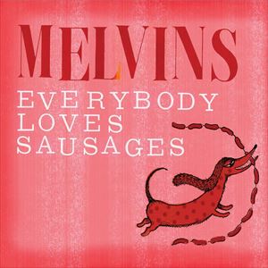 輸入盤 MELVINS / EVERYBODY LOVES SAUSAGES [CD]