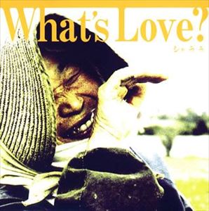 What’s Love? / シャララ [CD]