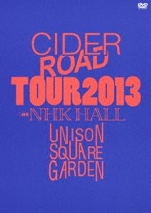 UNISON SQUARE GARDEN TOUR 2013 CIDER ROAD TOUR ＠NHK HALL 2013.04.10 [DVD]