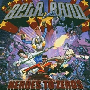 A BETA BAND / HEROES TO ZEROS [CD]