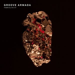 A GROOVE ARMADA / FABRICLIVE 87 [CD]