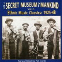 SECRET MUSEUM OF MANKIND VOL.5詳しい納期他、ご注文時はお支払・送料・返品のページをご確認くださいVARIOUS / SECRET MUSEUM OF MANKIND VOL.5ヴァリアス / シークレット・ミュージアム・オブ・マンカインド・VOL.5 ジャンル 洋楽アフリカ 関連キーワード ヴァリアスVARIOUS収録内容”1. Kahira by Anon. Minstrels （French Guinea）2. Jala-Tarang by Master Vyas3. To Nufopaman by Stavros Petrides4. Adios Puebla De Ayacucho by Estansilao Medina5. Amanxila by The Ncubes ＆ Chuma6. Nana Du Gras Zozo by Orchestre Du Bal Antillais7. A Su Duce Italianu by Ardino Marras8. Himene Tarava by Anon. Chorus （Raiatea）9. Shivari by A. Kevorkian10. Mes Tou Aigaiou Ta Nezia by Anna ＆ Amalia Hatzidakis11. Shikestei Fars by Khan Sushinksky12. Hutzulka W Semereczni by Ukrainska Orchestra13. Setsepise Ngoanan by Aliwal North Sesuto Choir14. Gato Cordobes by Andres Chazarreta15. Plaing Si’am Gai Nyo by Don Tre Pa-Yam ””Rabbit””16. Karelsk Vagguisa by Ulla Kantajavouri17. Ix-Xieh U Ix-Xieha by Rosina Xiberres18. Parado De Valldemdosa by Agrupacion Folklorica19. Boire Comma Mo Boire by Francis Saloman ＆ Ensemble20. Ya Albi Keef Ja Fak by Youssef Harb21. Chevy Chase ／ The Cott by Jack Armstrong22. Marching Songs by Private Lassimon ＆ Regiment23. Quill Blues by Big Boy Cleveland24. Untitled by Girls Of Bunana” 種別 CD 【輸入盤】 JAN 0016351701428登録日2017/06/13