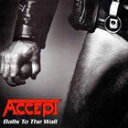 輸入盤 ACCEPT / BALLS TO THE WALL ＋ 2 CD