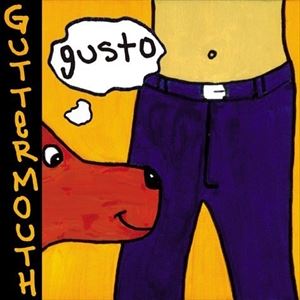 輸入盤 GUTTERMOUTH / GUSTO 