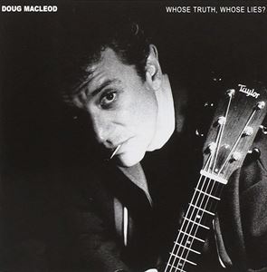 ͢���� DOUG MACLEOD / WHOSE TRUTH WHOSE LI [SACD HYBRID]