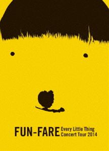 Every Little Thing��Every Little Thing Concert Tour 2014 ��FUN-FARE�� [DVD]