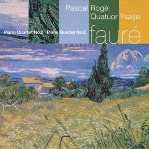 パスカル・ロジェ（p） / フォーレ：ピアノ五重奏曲第2番 ピアノ四重奏曲第2番（SHM-CD） [CD]