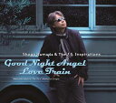 Shogo Hamada ＆ The J.S. Inspirations / Good Night Angel／Love Train CD