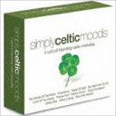 SIMPLY CELTIC MOODS [CD]