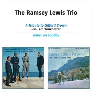 輸入盤 RAMSEY LEWIS TRIO / TRBUTE TO C. BROWN ／ NEVER ON SUNDAY [CD]