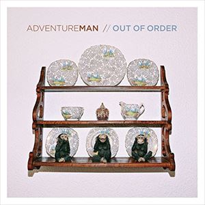 アドベンチャー・マン / OUT OF ORDER [CD]