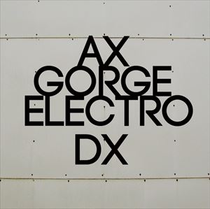 Artist Name: A Line - AX / Gorge Electro DX [CD]