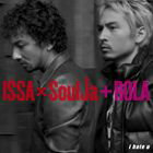 ISSA × SoulJa ＋ ROLA / i hate u（CD＋DVD） [CD]