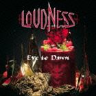 LOUDNESS / Eve to Dawn 旭日昇天（SHM-CD） [CD]