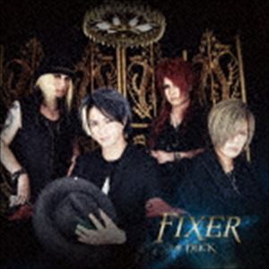 †Яi¢k / FIXER（A-TYPE） [CD]