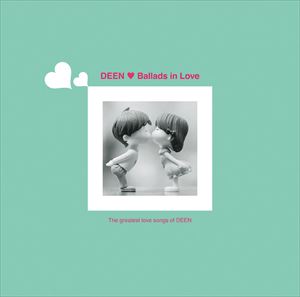 DEEN / Ballads in Love（通常盤） [CD]