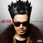 AK-69 / The Independent King̾ס [CD]
