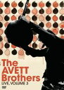 輸入盤 AVETT BROTHERS / LIVE ： VOLUME 3 [DVD]