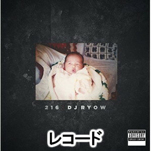 DJ RYOW / 216 - Limited Vinyl -�ʴ������������ס� [�쥳����]