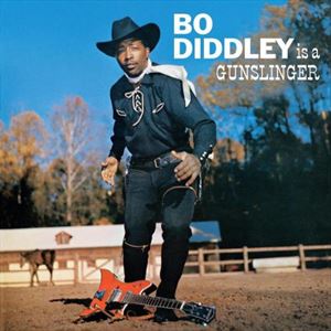A BO DIDDLEY / BO DIDDLEY IS A GUNSLINGE [CD]