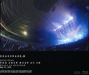 Dragon Ash／Live Tour THE SHOW MUST GO ON Final At BUDOKAN May 31，2014 [Blu-ray]