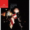 清春 / DARLENE（通常盤） [CD]