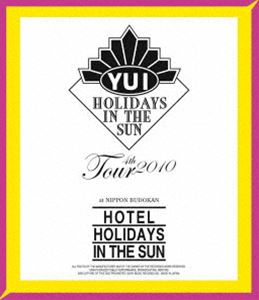 YUI 4th Tour 2010 HOTEL HOLIDAYS IN THE SUN [Blu-ray]