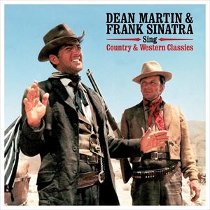 A DEAN MARTIN ^ FRANK SINATRA / SINGS COUNTRY  WESTERN CLASSICS [LP]