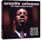 ͢ ORNETTE COLEMAN / SHAPE OF JAZZ TO COME [2CD]
