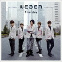 WEBER / First dayiʏՁj [CD]