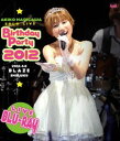 J얾q\Cu`Birthday Party 2012` [Blu-ray]