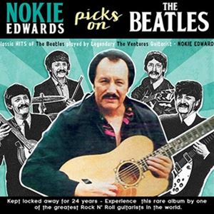 輸入盤 NOKIE EDWARDS / PICKS ON THE BEATLES [MQACD]