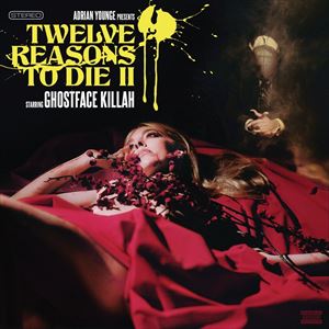 ͢ GHOSTFACE KILLAH / TWELVE REASONS TO DIE II [2CD]