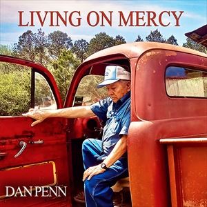 A DAN PENN / LIVING ON MERCY [CD]